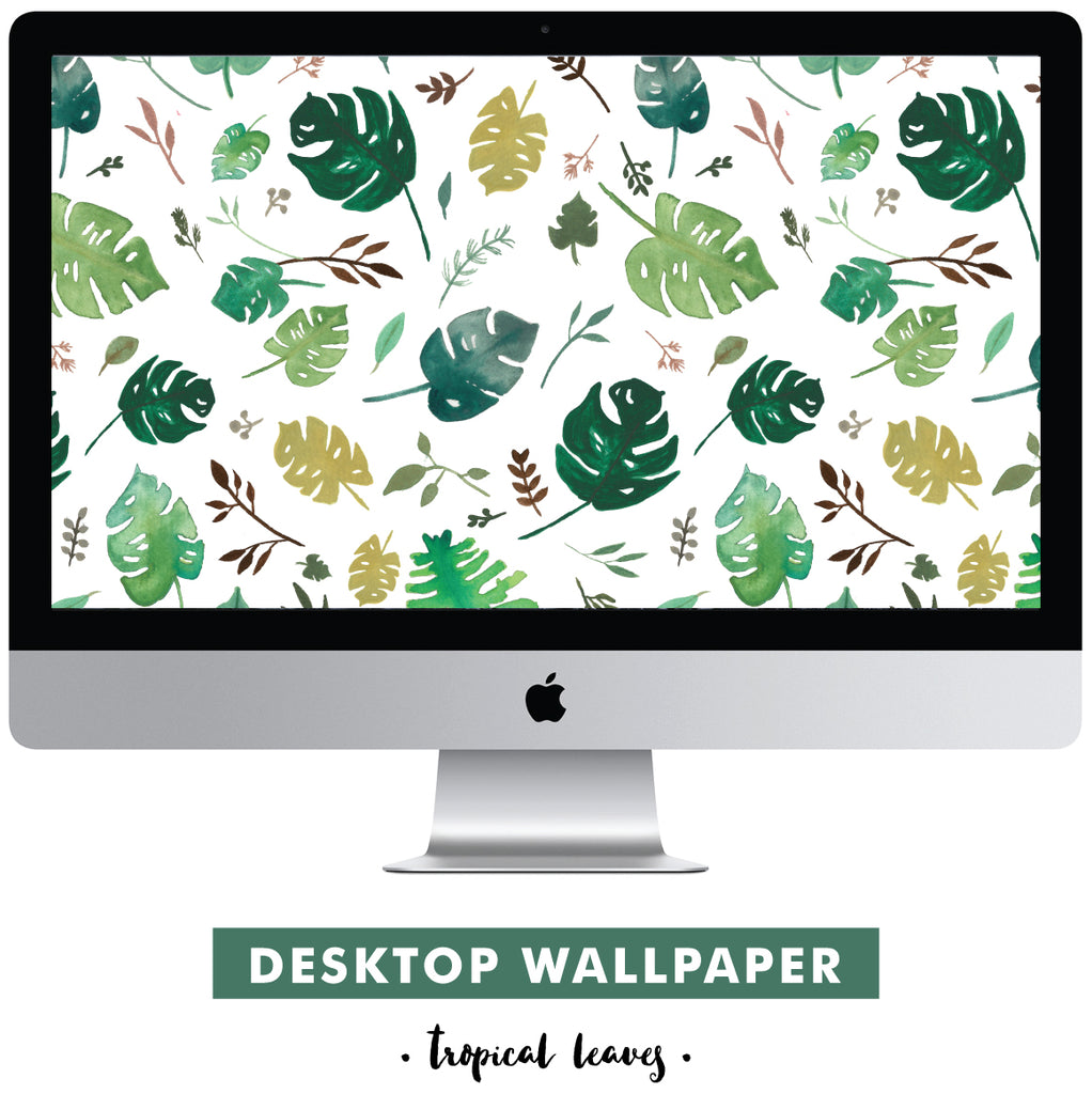 WALLPAPER | Tropical Leaves